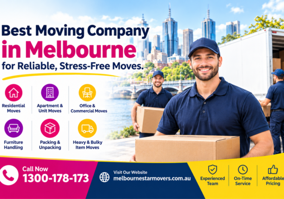 Best Moving Company in Melbourne for Reliable – Stress-Free Moves