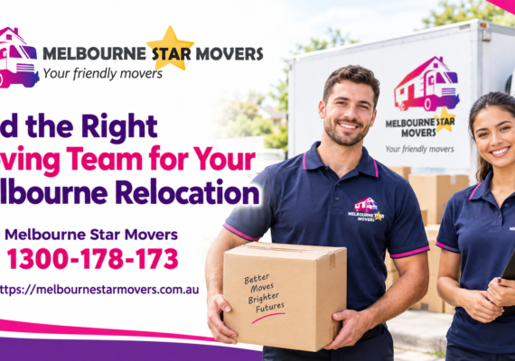 Find the Right Moving Team for Your Melbourne Relocation